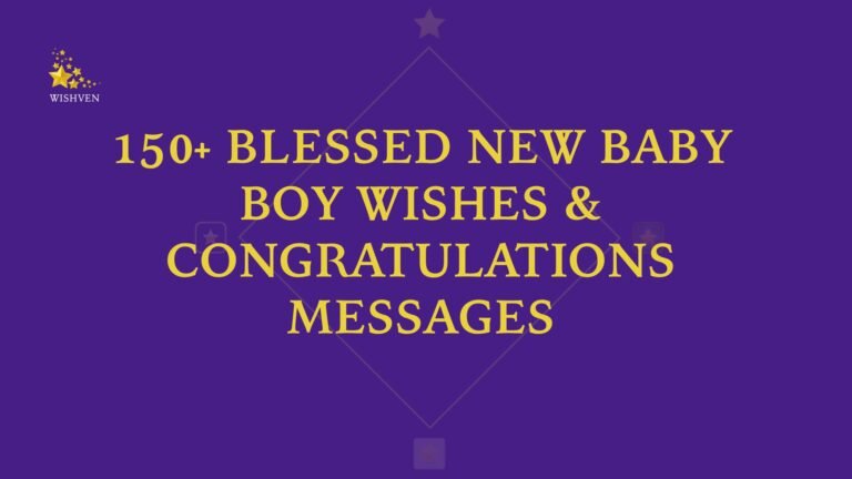 Blessed New Baby Boy Wishes & Congratulations Messages