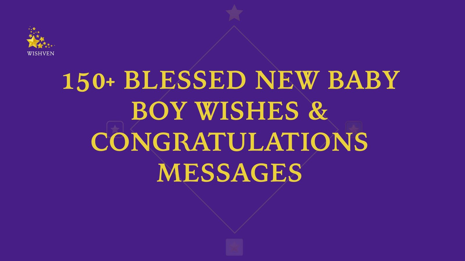 Blessed New Baby Boy Wishes & Congratulations Messages