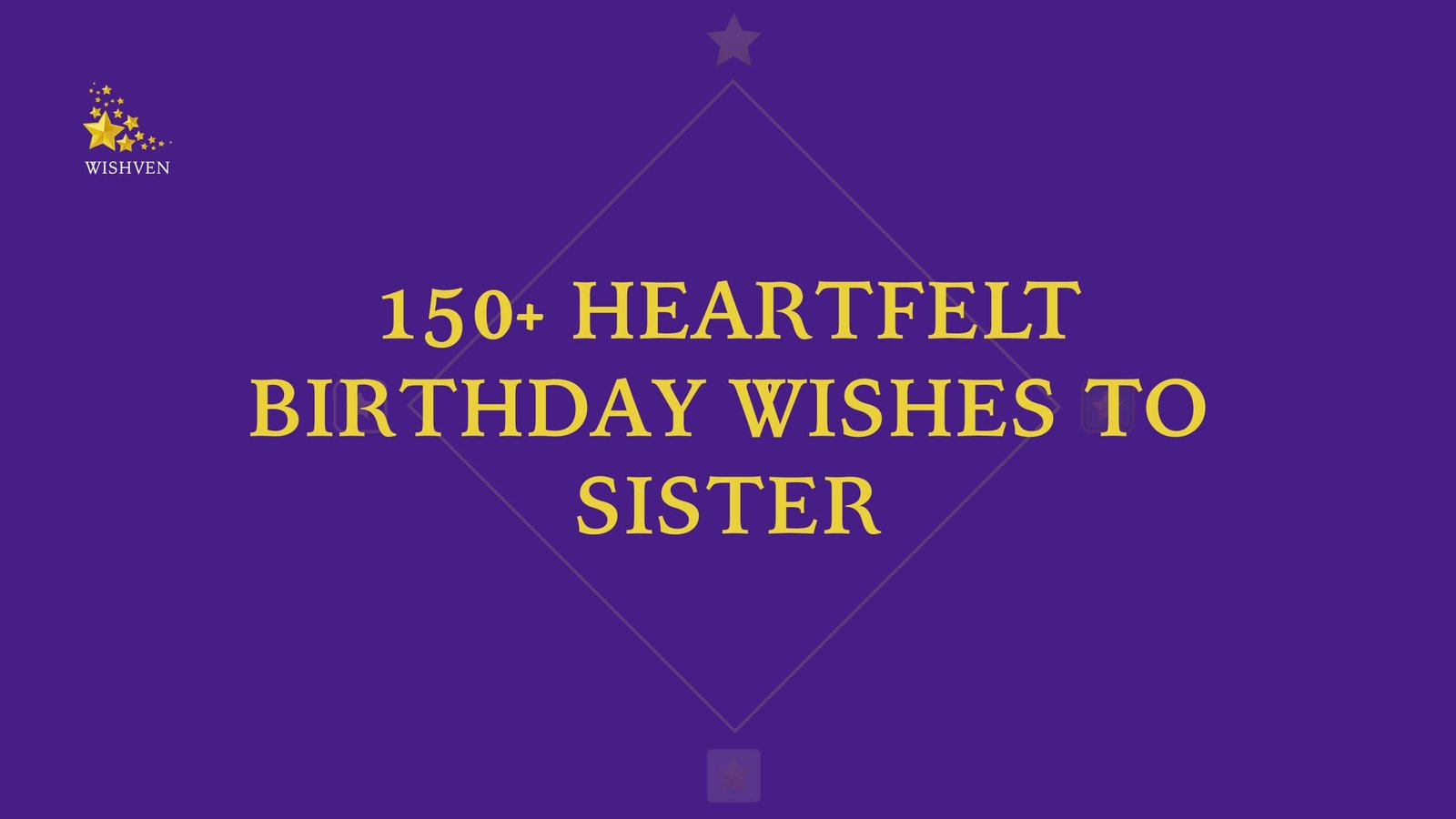 Heartfelt Birthday Wishes To Sister