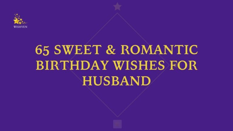 Sweet & Romantic Birthday Wishes for Husband