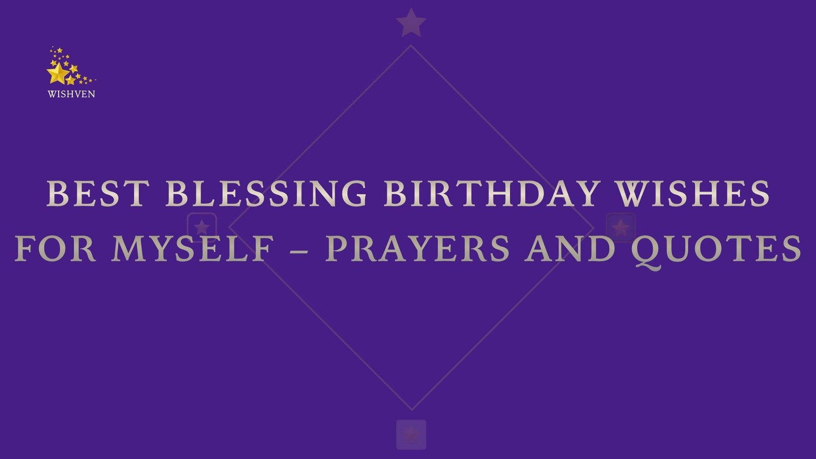 Best Blessing Birthday Wishes for Myself – Prayers and Quotes