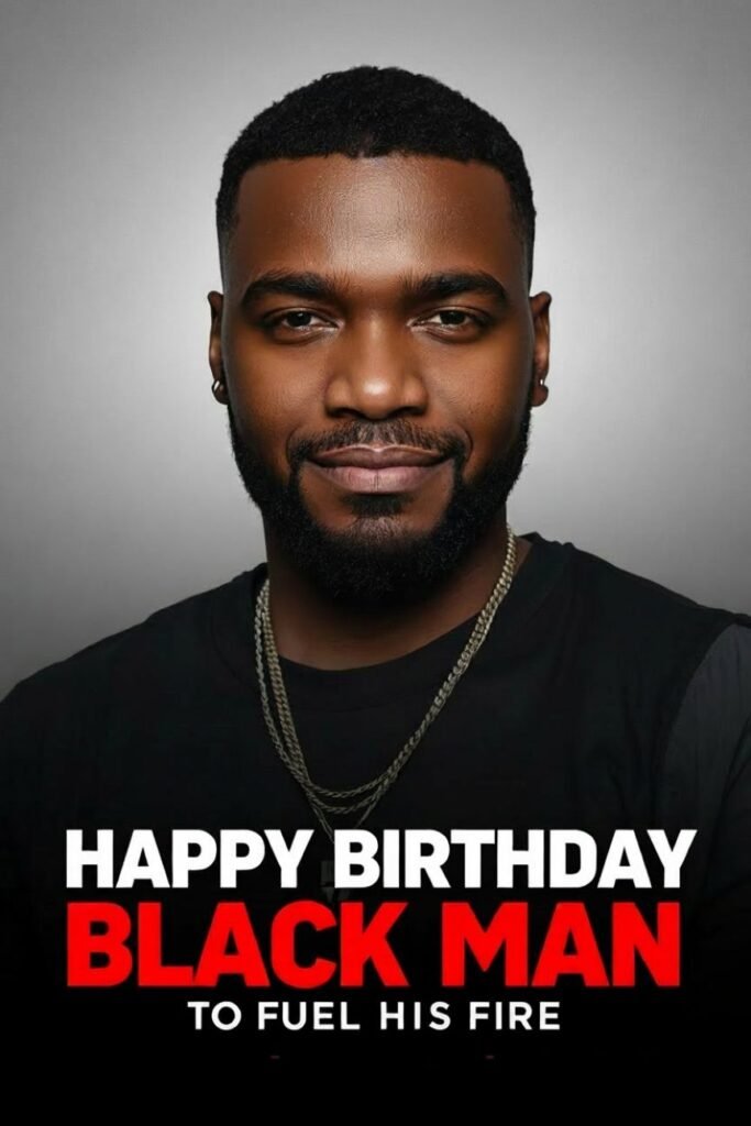 Happy Birthday Black Man