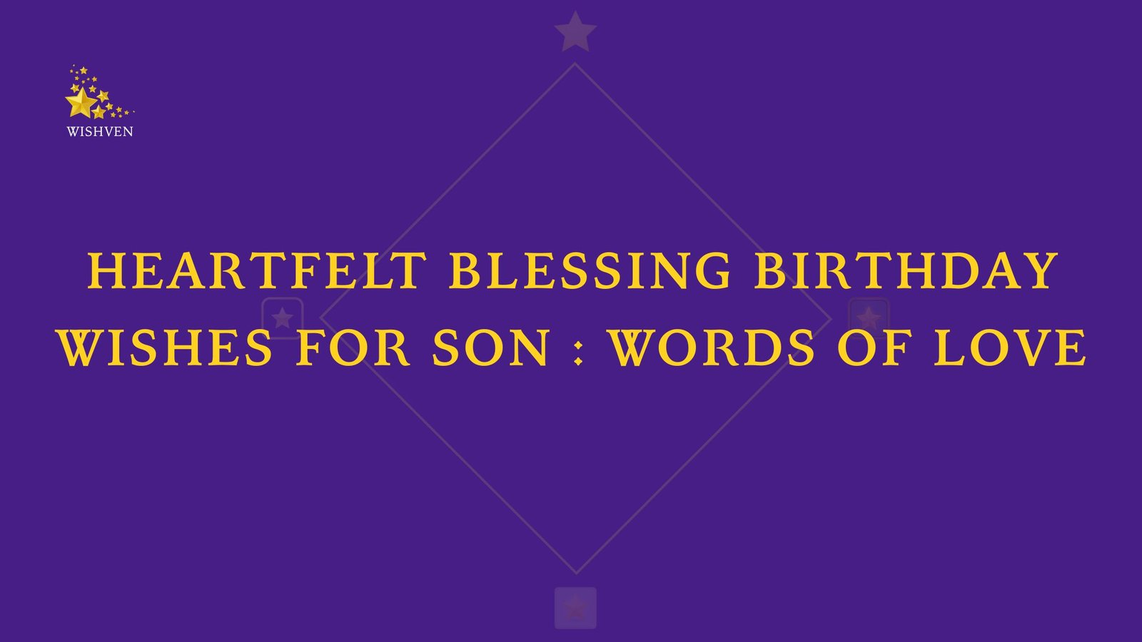 Heartfelt Blessing Birthday Wishes for Son Words of Love