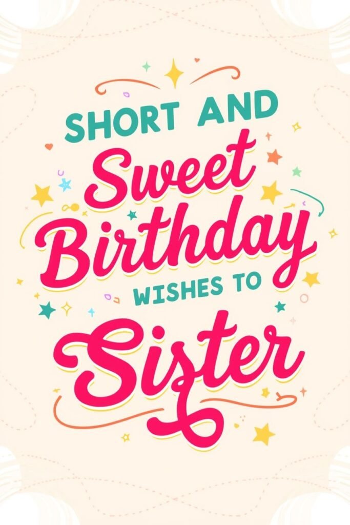 heart touching birthday wishes for sister
