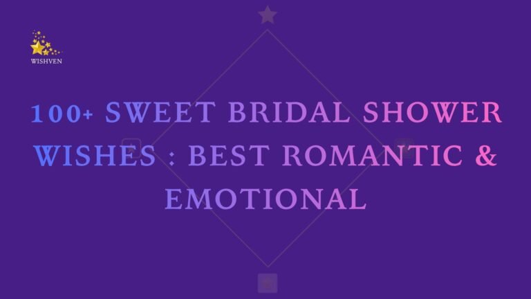100+ Sweet Bridal Shower Wishes Best Romantic & Emotional