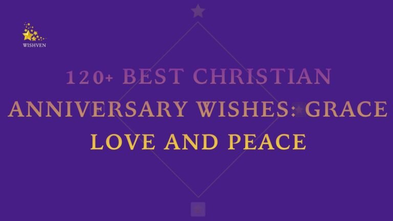 120+ Best Christian Anniversary Wishes Grace Love and Peace