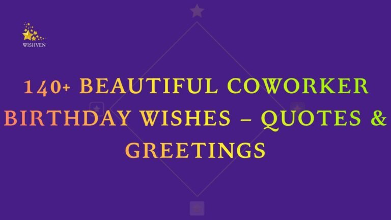 140+ Beautiful Coworker Birthday Wishes – Quotes & Greetings
