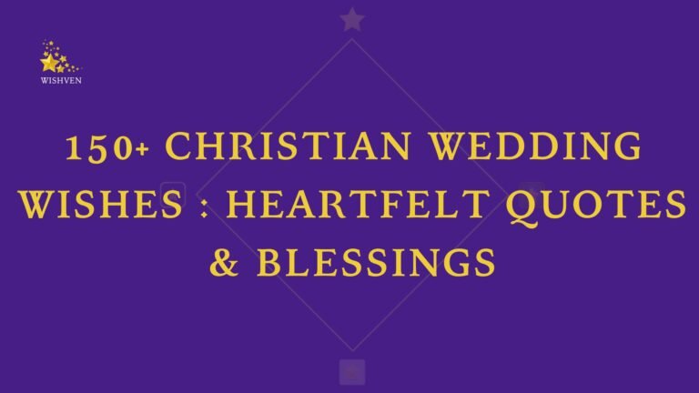 150+ Christian Wedding Wishes Heartfelt Quotes & Blessings