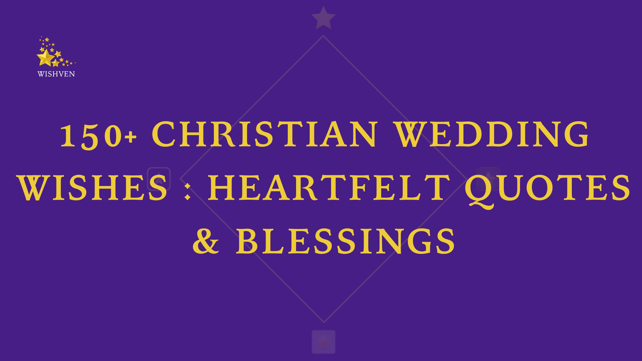 150+ Christian Wedding Wishes Heartfelt Quotes & Blessings