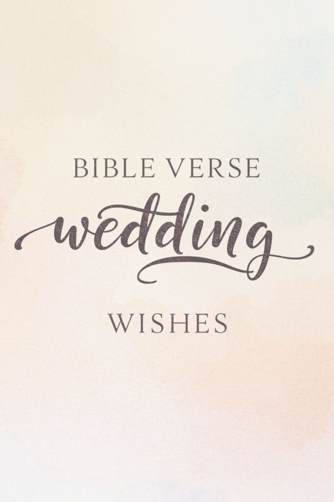 Bible Verse Wedding Wishes
