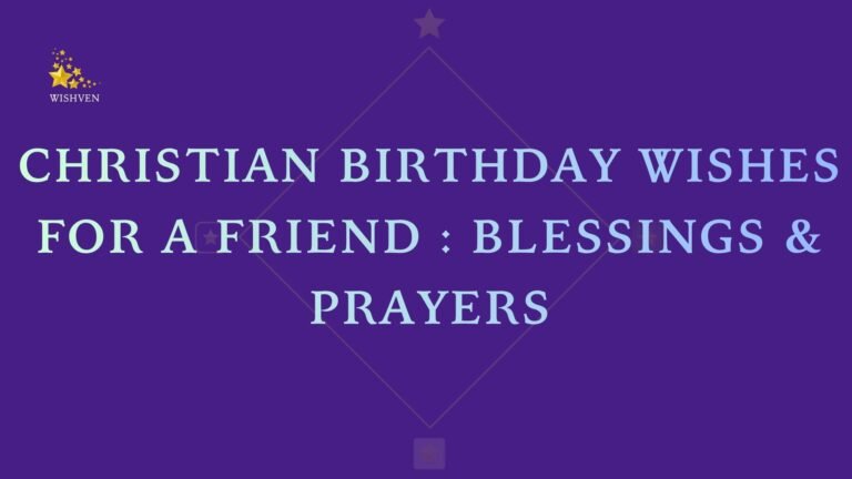 Christian Birthday Wishes for a Friend Blessings & Prayers