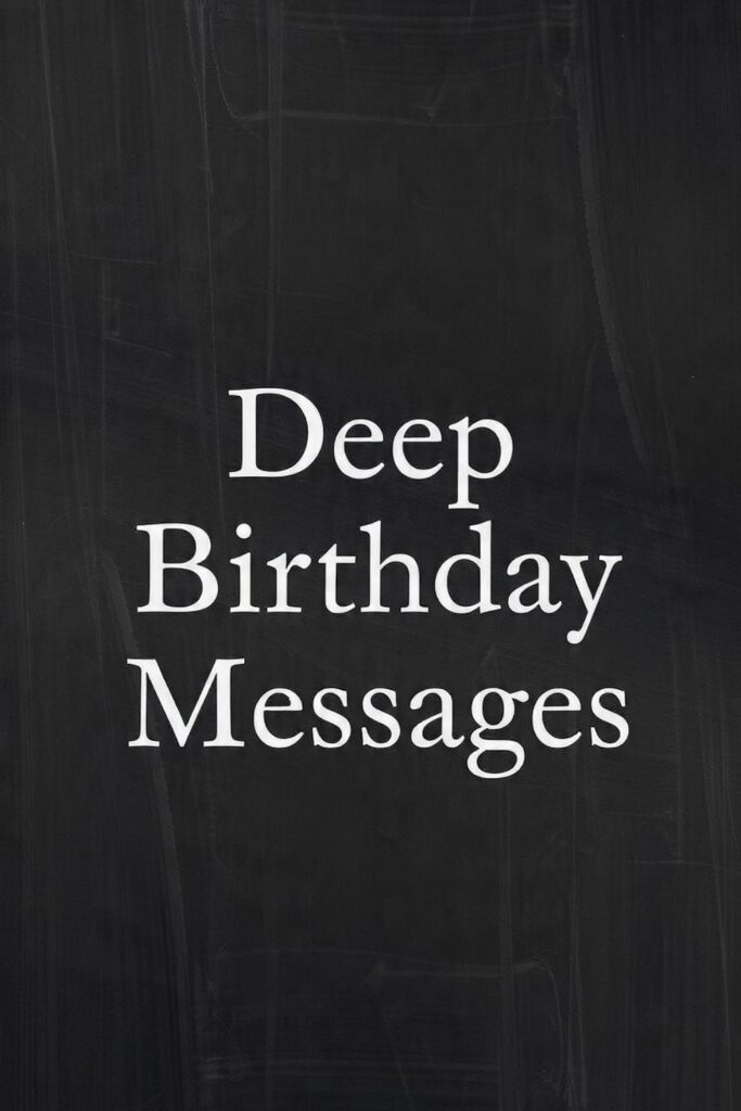 Deep Birthday Messages