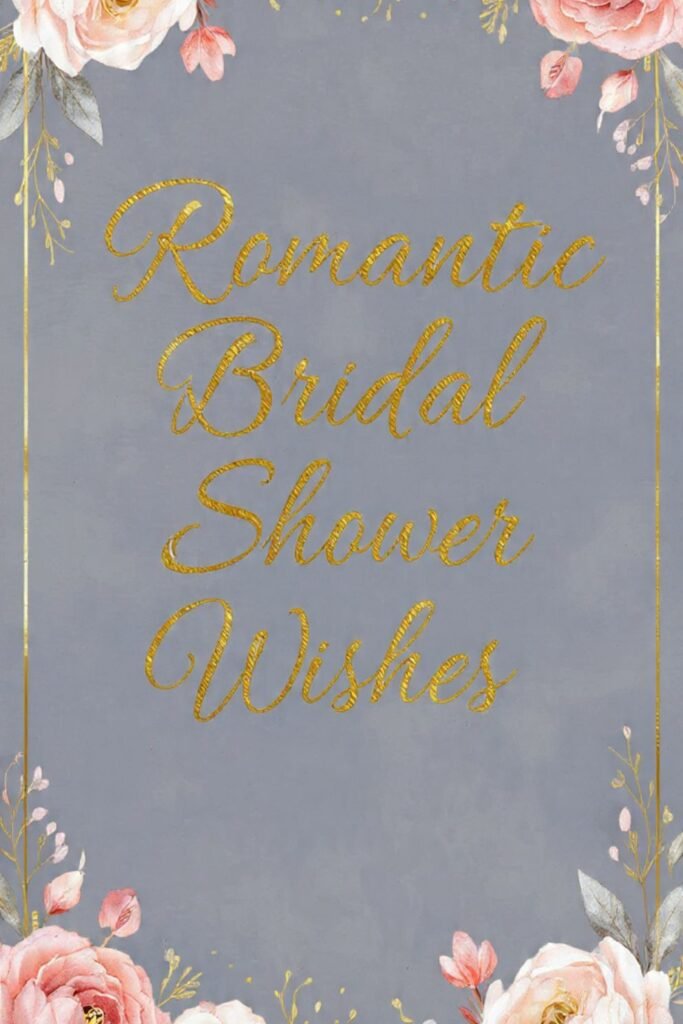 Romantic Bridal Shower Wishes