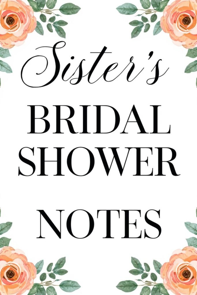 Sister’s Bridal Shower Notes