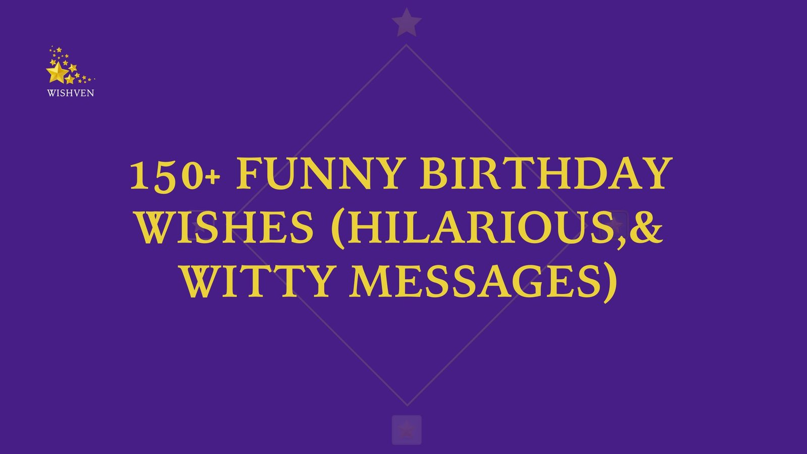Funny Birthday Wishes (Hilarious,& Witty Messages)
