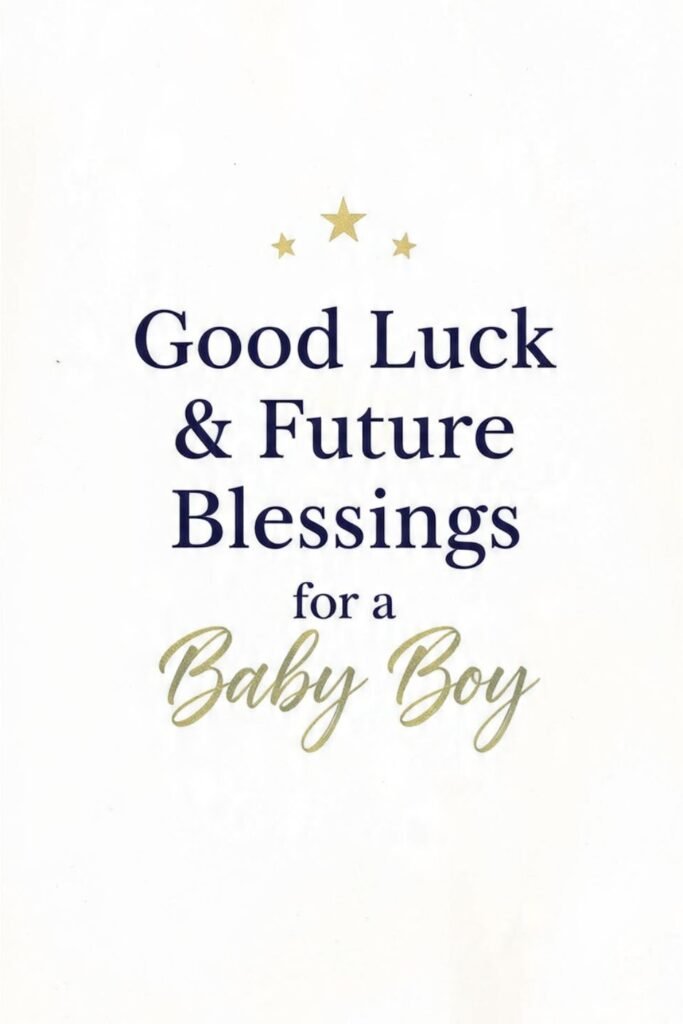 Good Luck & Future Blessings for a Baby Boy