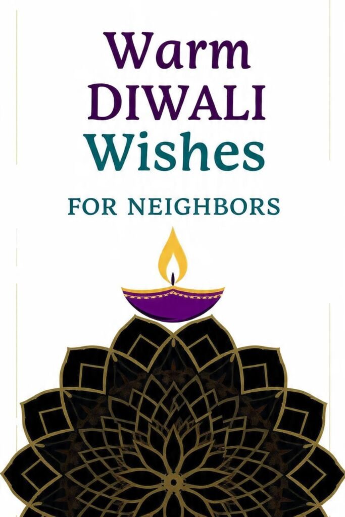Warm Diwali Wishes for Neighbors