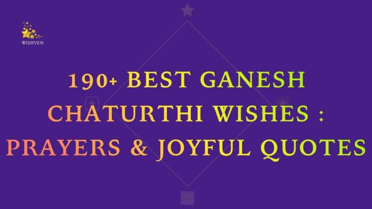 190+ Best Ganesh Chaturthi Wishes Prayers & Joyful Quotes