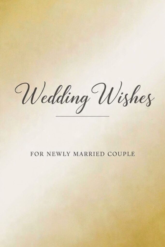 Wedding Wishes for Newly Married Couple