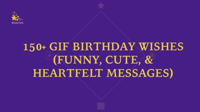 GIF Birthday Wishes (Funny, Cute, & Heartfelt Messages)