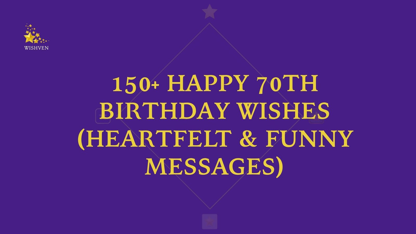 Happy 70th Birthday Wishes (Heartfelt & Funny Messages)