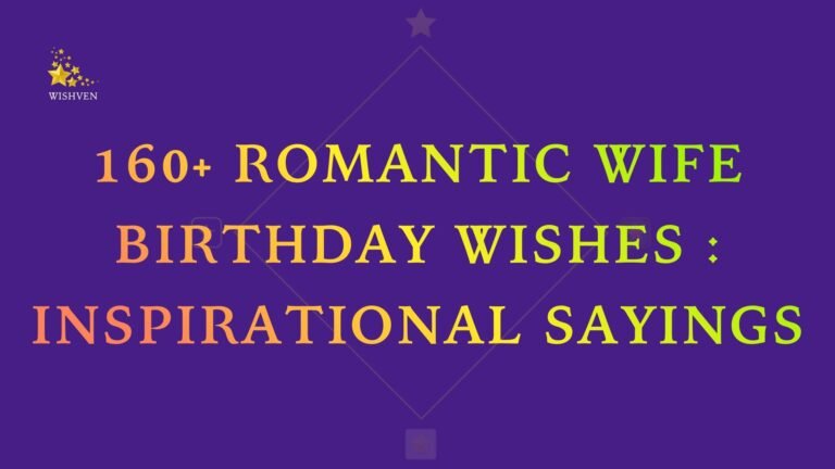 160+ Romantic Wife Birthday Wishes Inspirational Sayings
