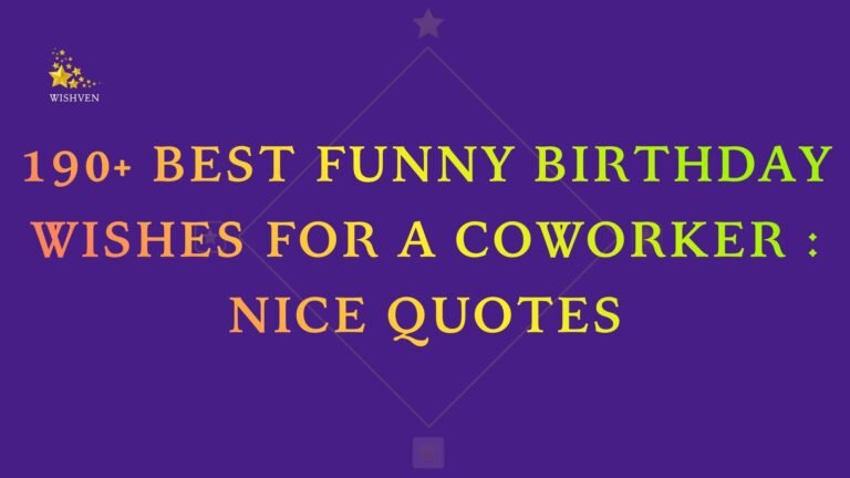 190+ Best Funny Birthday Wishes for a Coworker Nice Quotes
