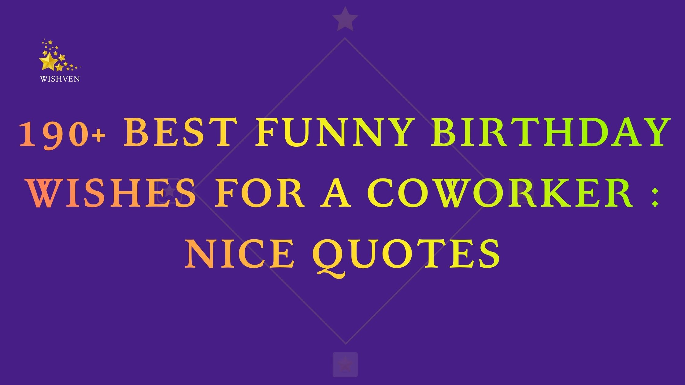 190+ Best Funny Birthday Wishes for a Coworker Nice Quotes