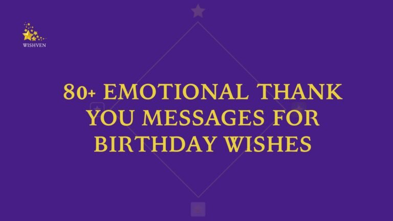 Emotional Thank You Messages for Birthday Wishes