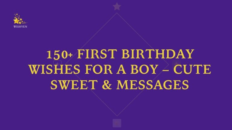 First Birthday Wishes for a Boy – Cute Sweet & Messages