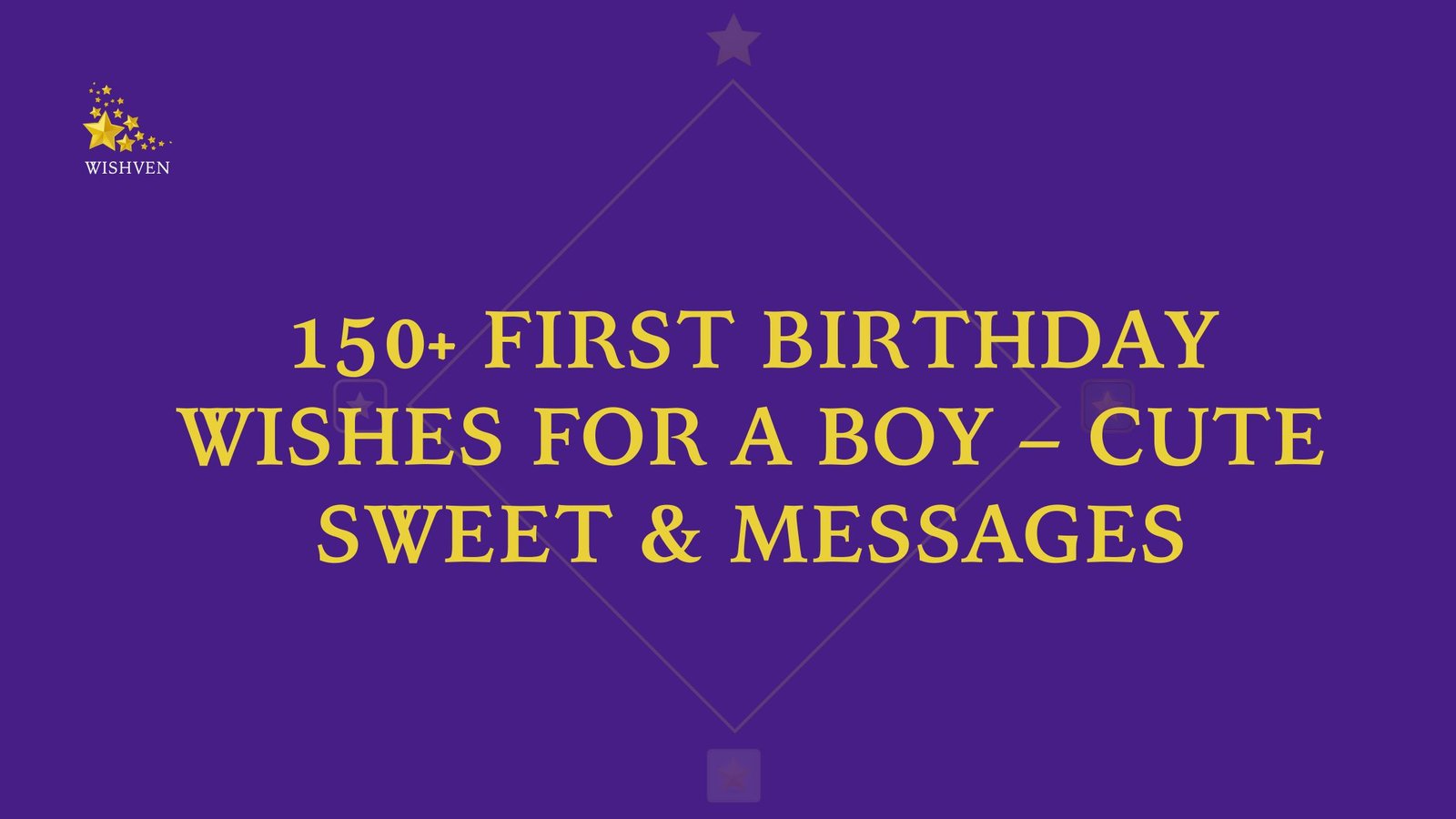 First Birthday Wishes for a Boy – Cute Sweet & Messages