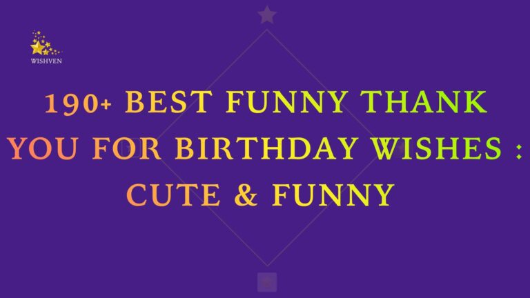 190+ Best Funny Thank You for Birthday Wishes : Cute & Funny