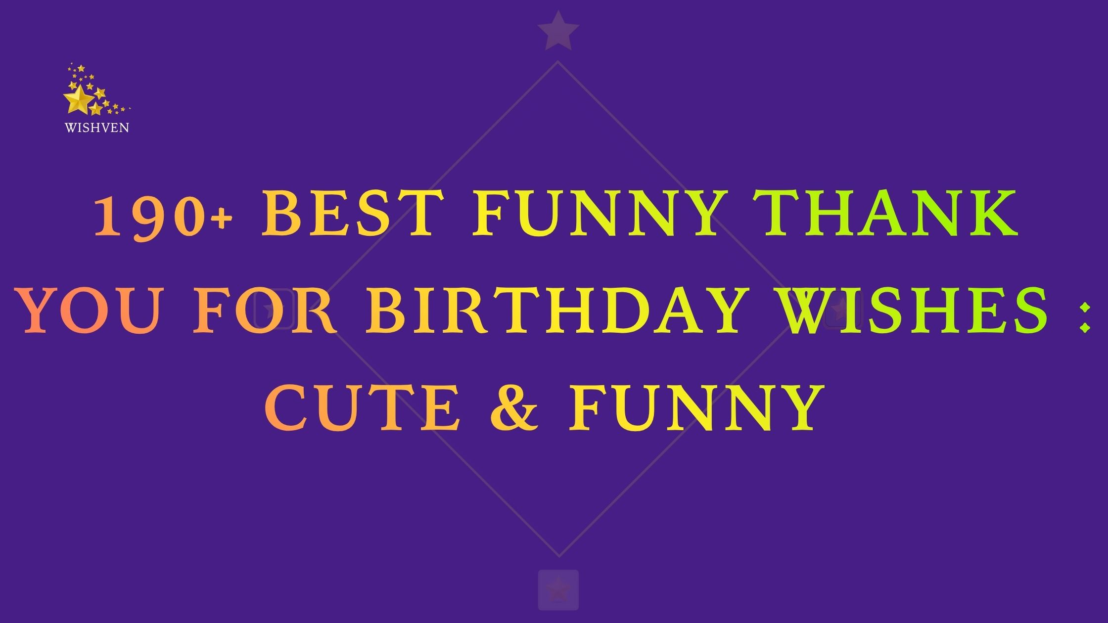 190+ Best Funny Thank You for Birthday Wishes Cute & Funny