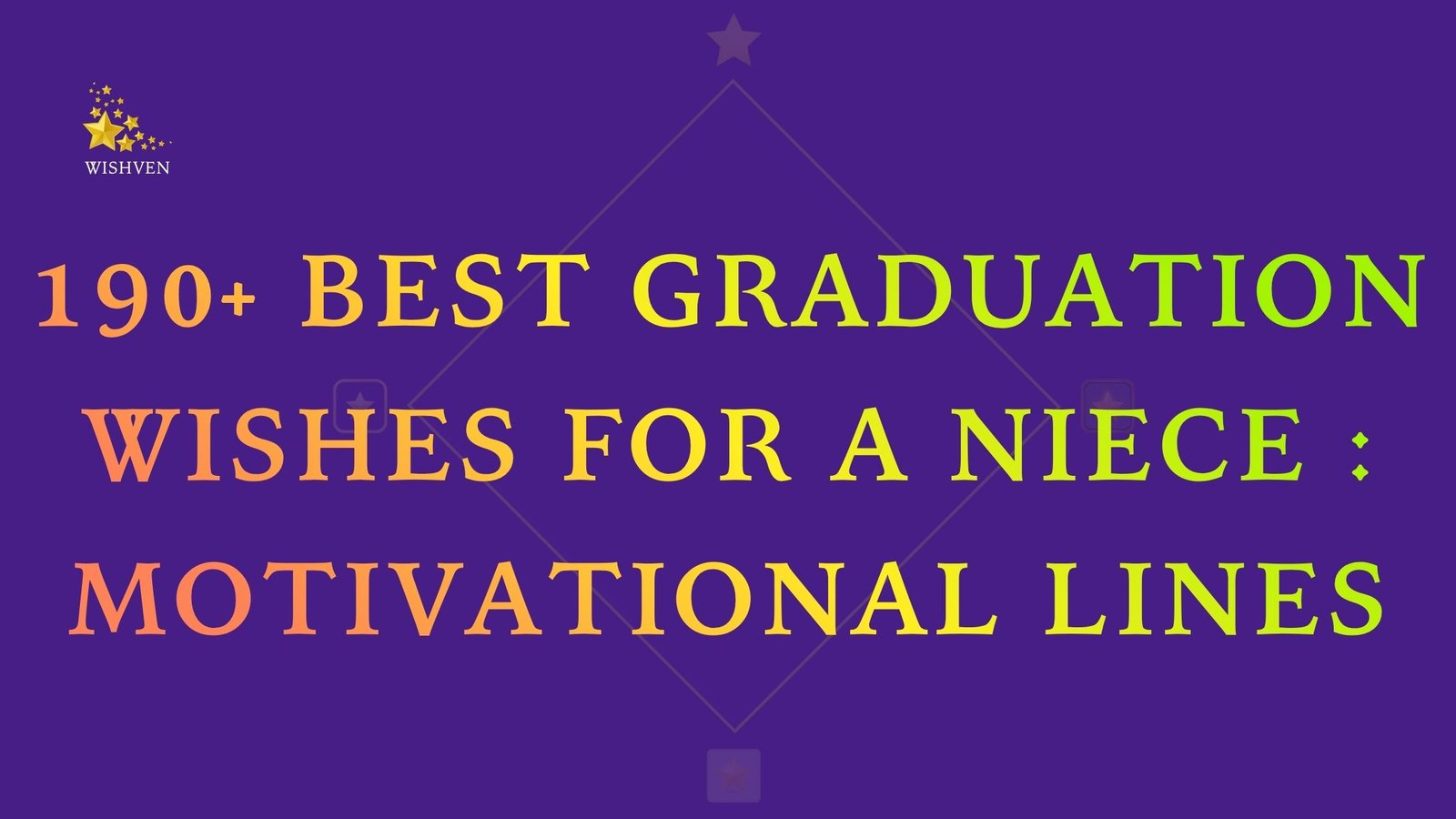 190+ Best Graduation Wishes for a Niece Motivational Lines