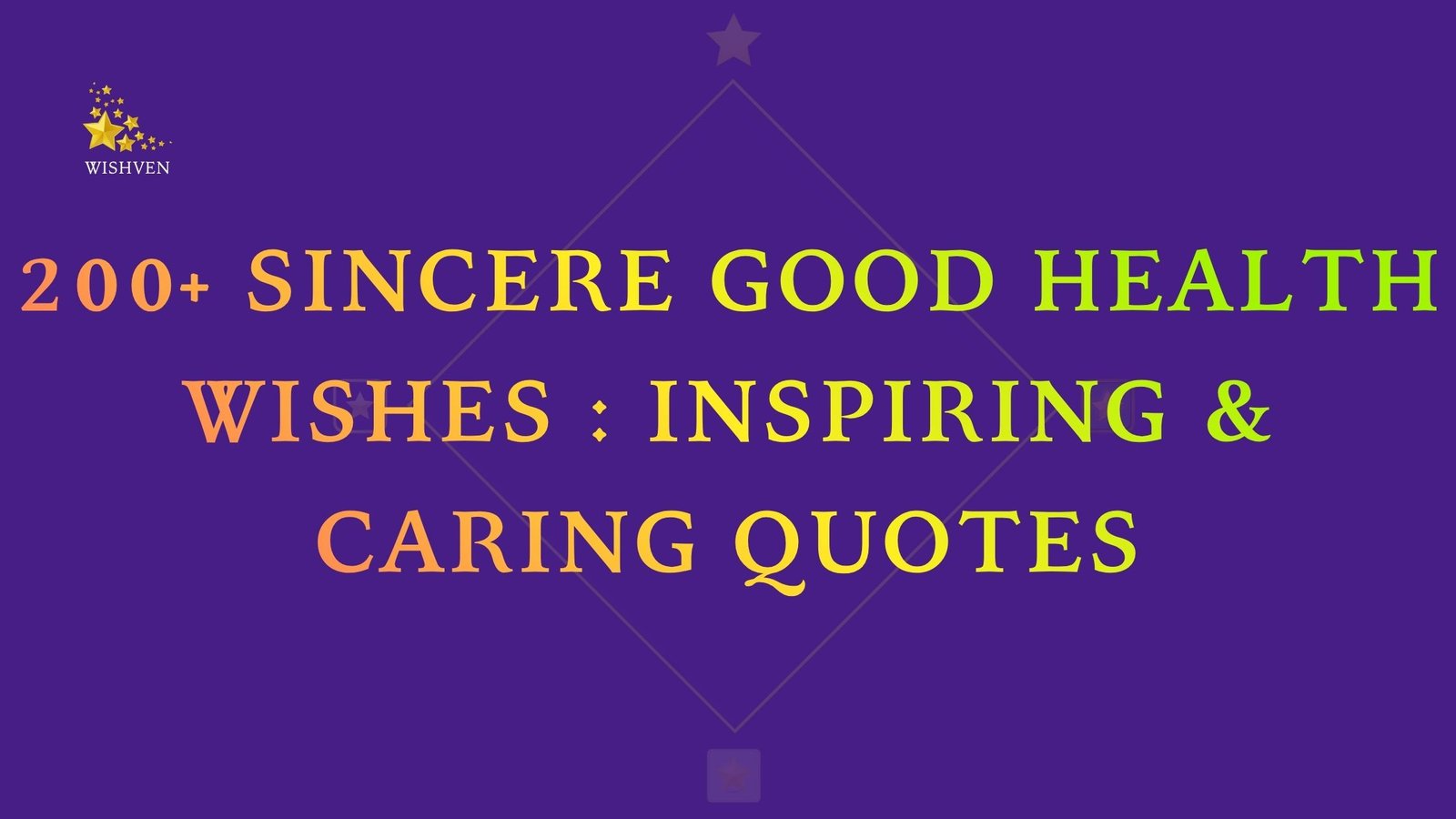 200+ Sincere Good Health Wishes Inspiring & Caring Quotes