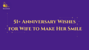 51 Anniversary Wishes for Wife to Make Her Smile Today